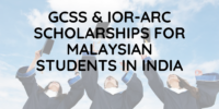 GCSS & IOR-ARC Scholarships for Malaysian Students in India