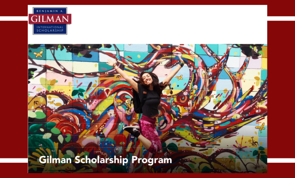 Benjamin A.Gilman International Scholarships for U.S. Students to Study Abroad, 2020