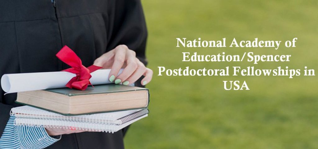National Academy of EducationSpencer Postdoctoral Fellowships in USA