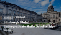 Edinburgh Global Undergraduate Maths Scholarships in UK, 2020