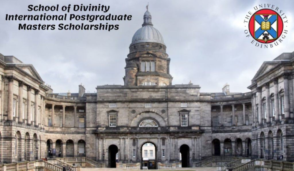 School of Divinity Masters Scholarships for International Students at University of Edinburgh in UK, 2020
