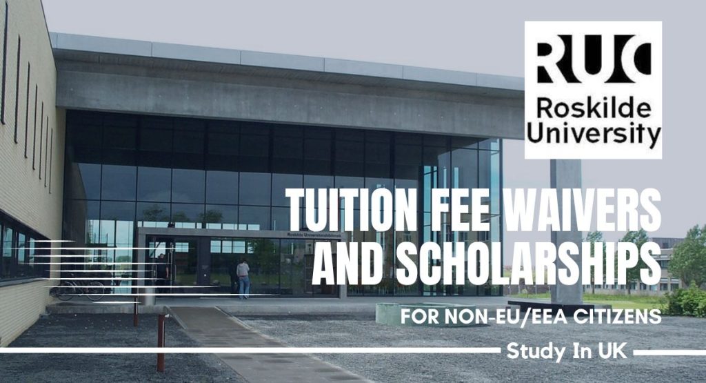 Tuition Fee Waivers and Scholarships for Non-EU/EEA Citizens at Roskilde University in Denmark
