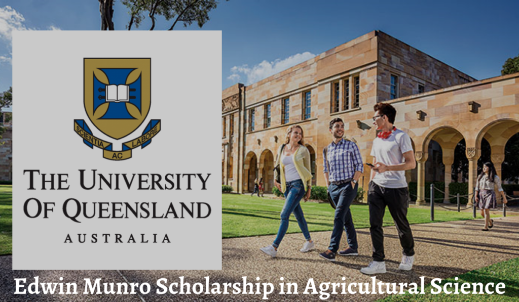 Edwin Munro Scholarship in Agricultural Science at University of Queensland in Australia, 2020