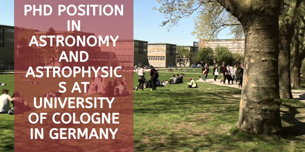 PhD Position in Astronomy and Astrophysics at University of Cologne in Germany, 2017
