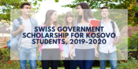 Swiss Government Scholarship for Kosovo Students, 2019-2020