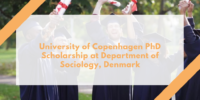 University of Copenhagen PhD Scholarship at Department of Sociology, Denmark
