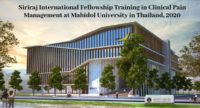 Siriraj International Fellowship Training in Clinical Pain Management at Mahidol University in Thailand, 2020