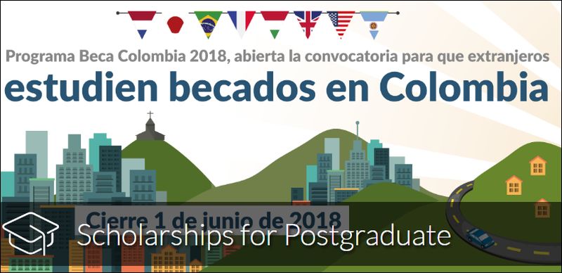 ICETEX Graduate Scholarships for Foreigners in Colombia, 2018