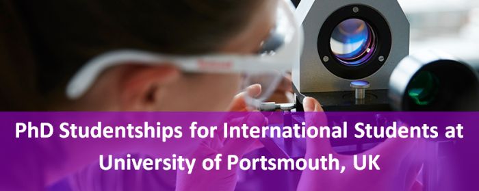 PhD Studentships for International Students at University of Portsmouth, UK, 2019