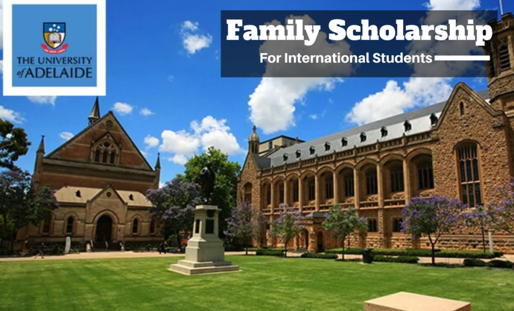 The University of Adelaide Family Scholarship for International Students in Australia, 2020