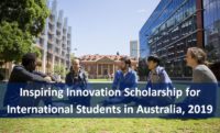 Inspiring Innovation Scholarship for International Students in Australia, 2019