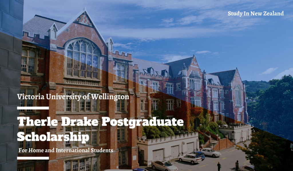 Therle Drake Postgraduate Scholarship for International Students in New Zealand, 2020