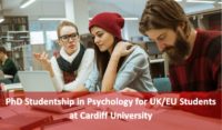 PhD Studentship in Psychology for UK/EU Students at Cardiff University, 2019