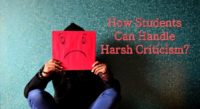 How Students Can Handle Harsh Criticism?