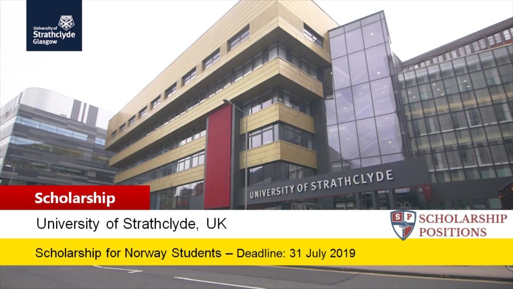 Strathclyde Business School Deans Norway Scholarship in UK, 2019