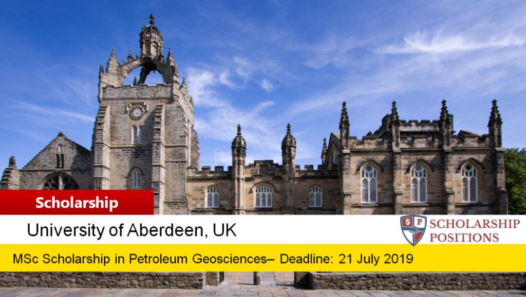 University of Aberdeen BP MSc Integrated Petroleum Geosciences Scholarship in the UK, 2019