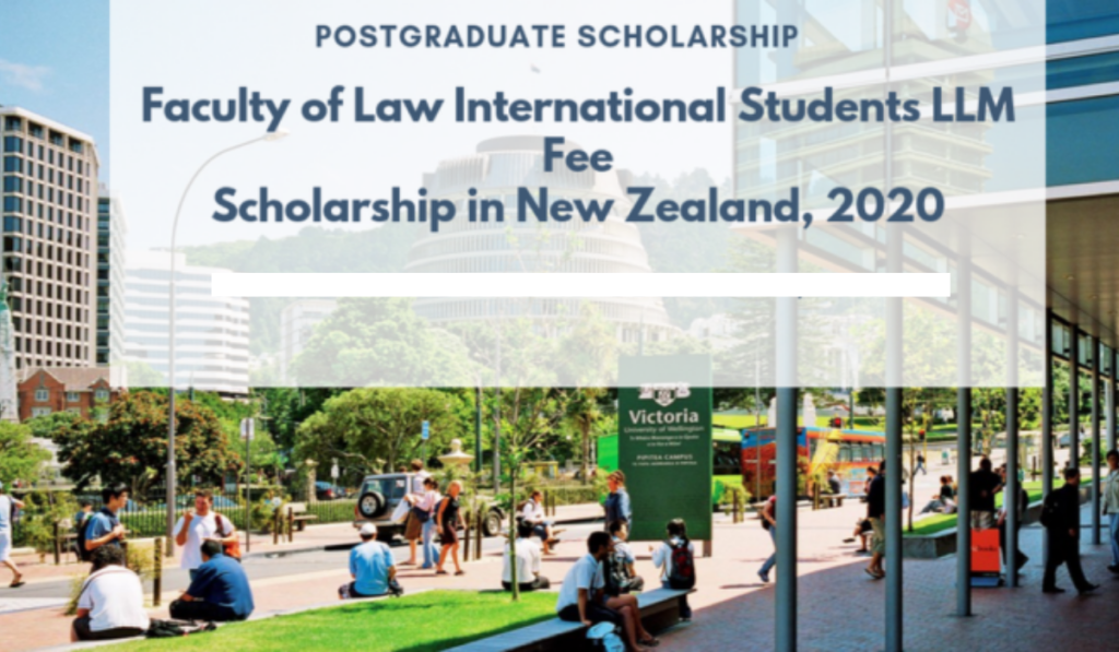 Faculty of Law International Students LLM Fee Scholarship in New Zealand, 2020