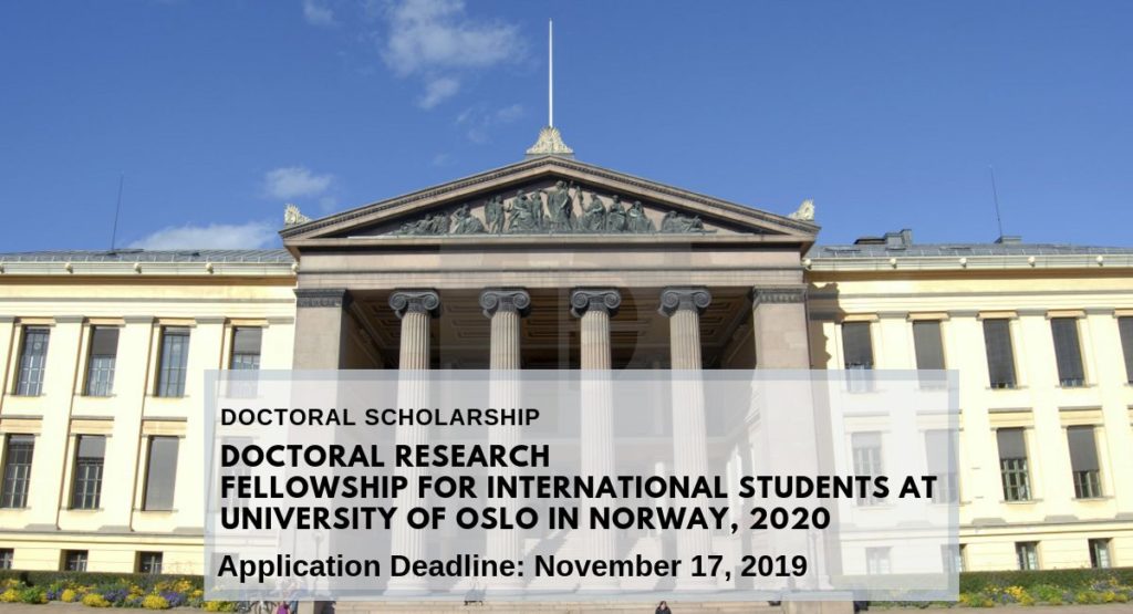 Doctoral Research Fellowship for International Students at University of Oslo in Norway, 2020