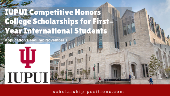 IUPUI Competitive Honors College Scholarships for First-Year International Students