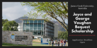 Joyce and George Vaughan Bequest Scholarship at James Cook University, 2019-2020