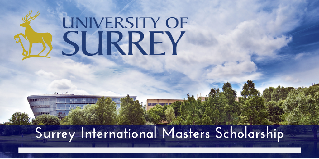 University of Surrey International Masters Scholarship in the UK, 2020