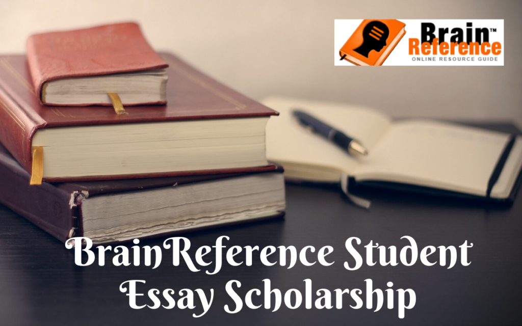 BrainReference Student Essay Scholarship