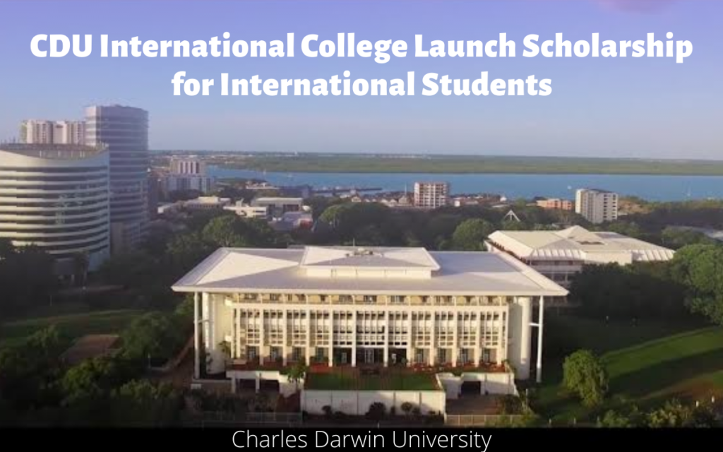 CDU International College Launch Scholarship for International Students in Australia