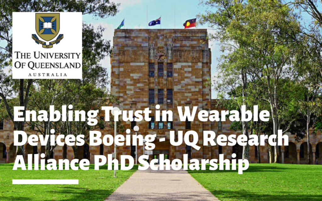 Enabling Trust in Wearable Devices Boeing - UQ Research Alliance PhD Scholarship in Australia