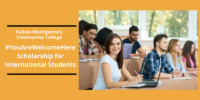 Fulton-Montgomery Community College #YouAreWelcomeHere Scholarship for International Students
