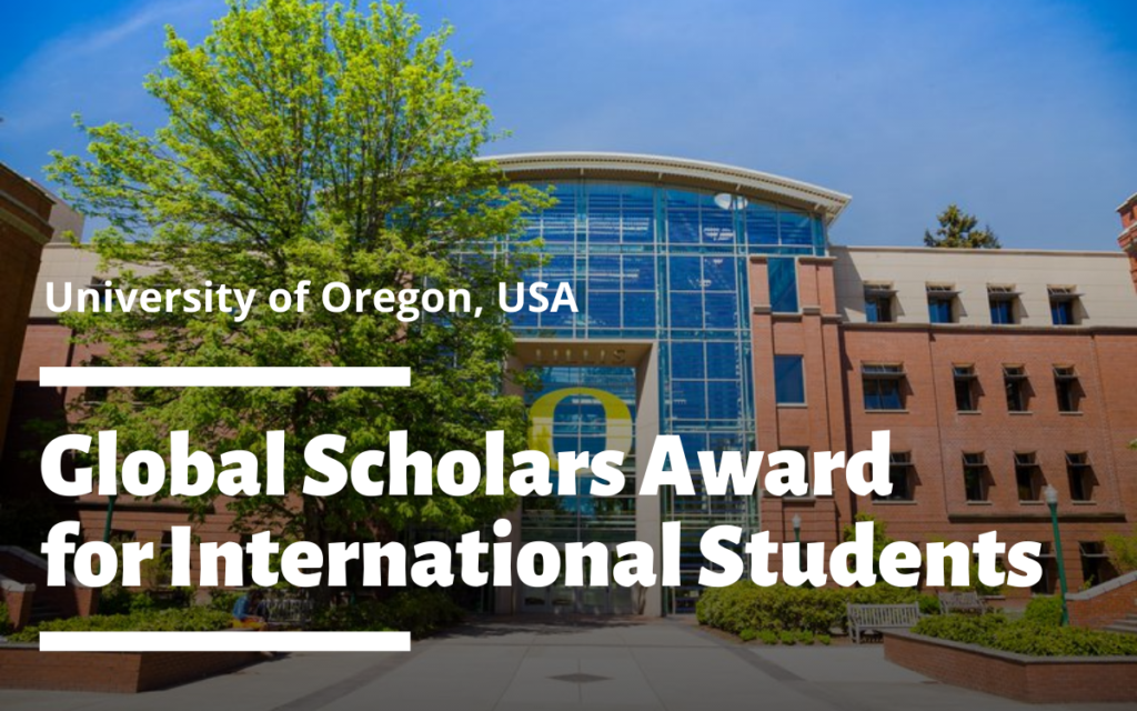 Global Scholars Award For International Students At University Of Oregon USA 1024x640 