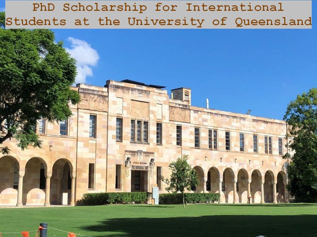 PhD Scholarship for International Students at the University of Queensland