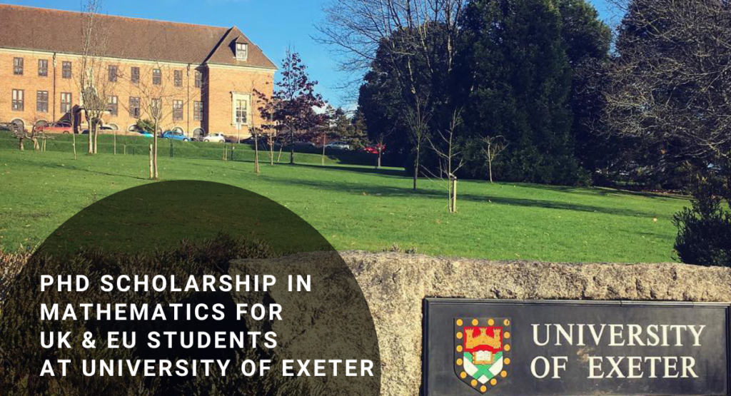 PhD Scholarship in Mathematics for UK & EU Students at University of Exeter