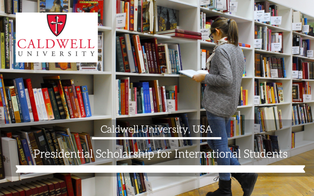 Presidential Scholarship for International Students at Caldwell University, USA