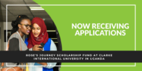 Rose’s Journey Scholarship Fund at Clarke International University in Uganda