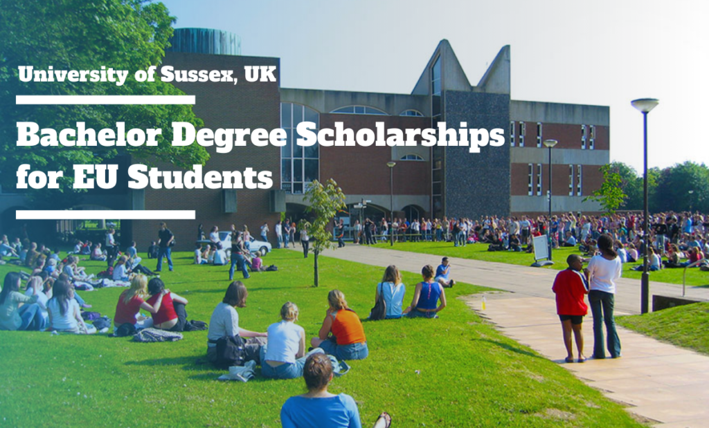 Bachelor Degree Scholarships for EU Students at the University of Sussex, UK