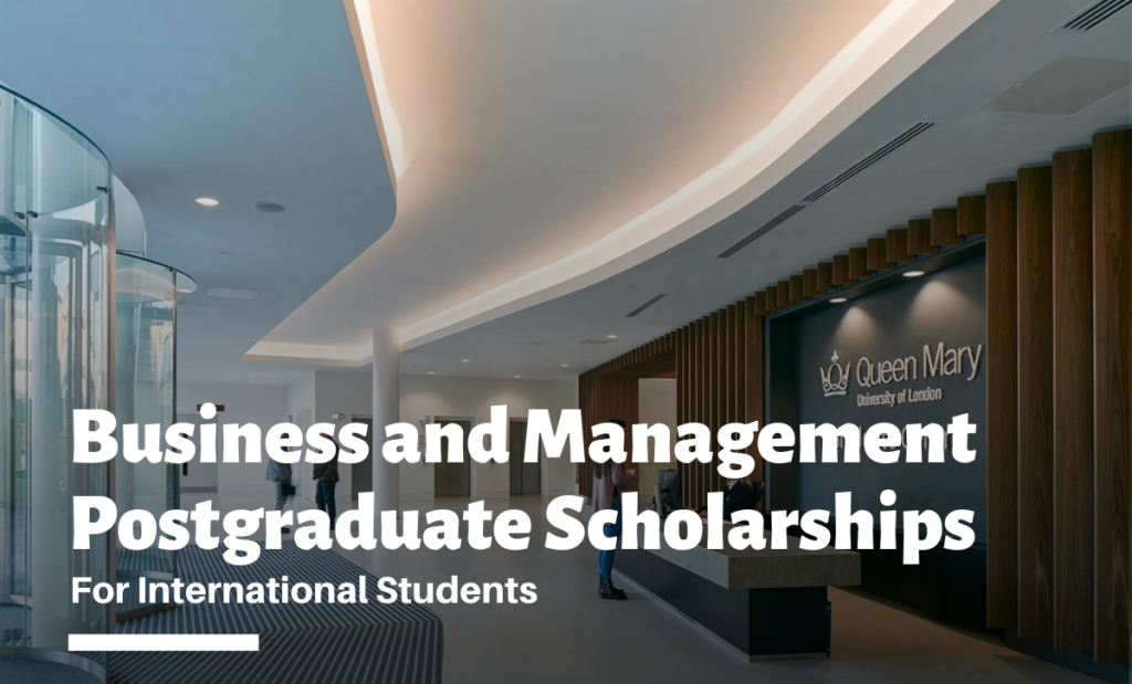 Business and Management Postgraduate Scholarships for International Students in the UK