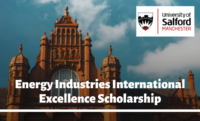 Energy Industries International Excellence Scholarship at University of Salford, UK