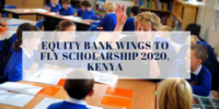 Equity Bank Wings to Fly Scholarship 2020, Kenya