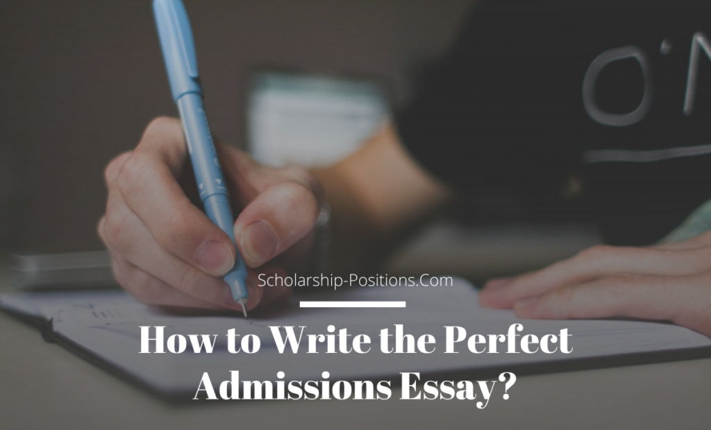 How to Write the Perfect Admissions Essay?