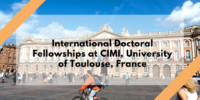 International Doctoral Fellowships at CIMI, University of Toulouse, France