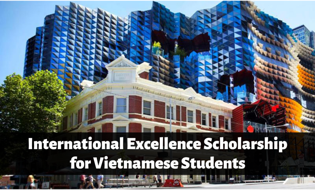 International Excellence Scholarship for Vietnamese Students at RMIT University, Australia