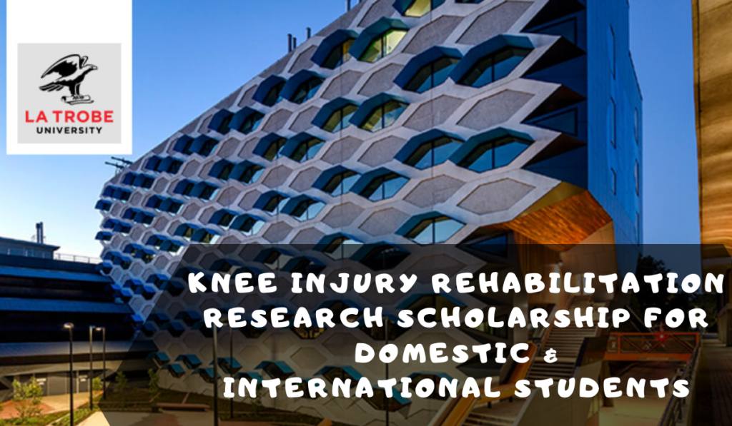 Knee Injury Rehabilitation Research Scholarship for Domestic & International Students in Australia