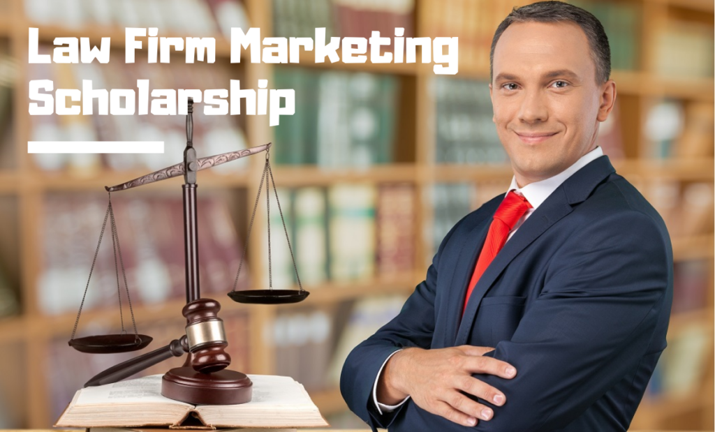 Law Firm Marketing Scholarship