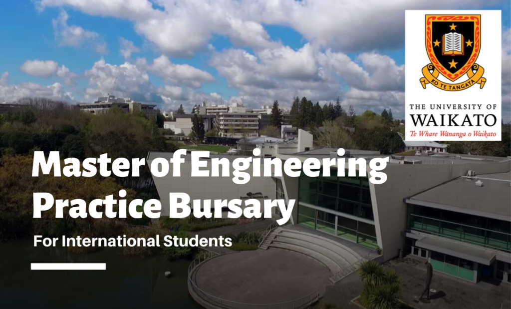 Master of Engineering Practice Bursary for International Students at University of Waikato, New Zealand