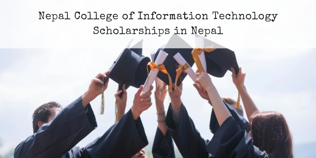 Nepal College of Information Technology Scholarships in Nepal