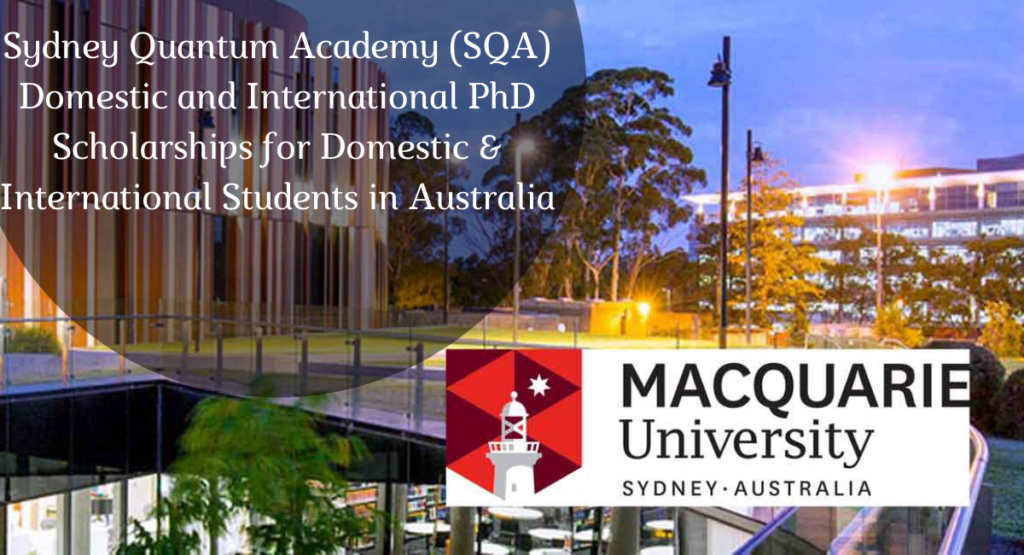 Sydney Quantum Academy (SQA) Domestic and International PhD Scholarships for Domestic & International Students in Australia