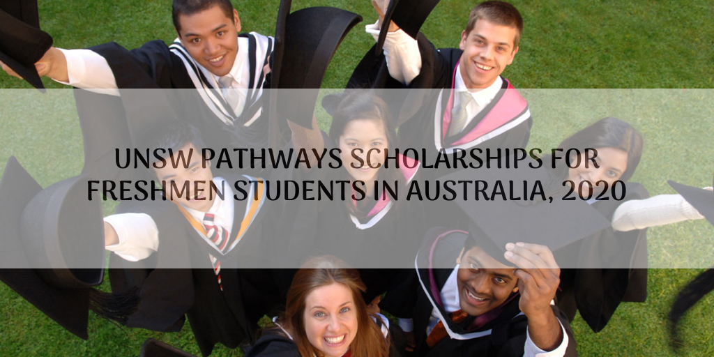 UNSW Pathways Scholarships for Freshmen Students in Australia, 2020