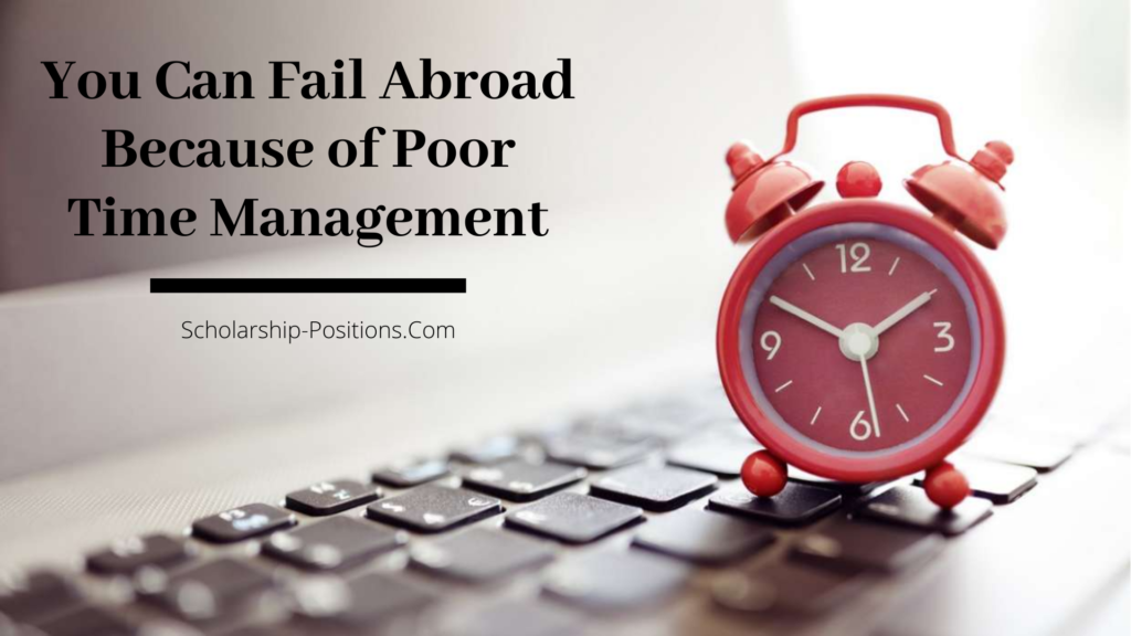 You Can Fail Abroad Because of Poor Time Management