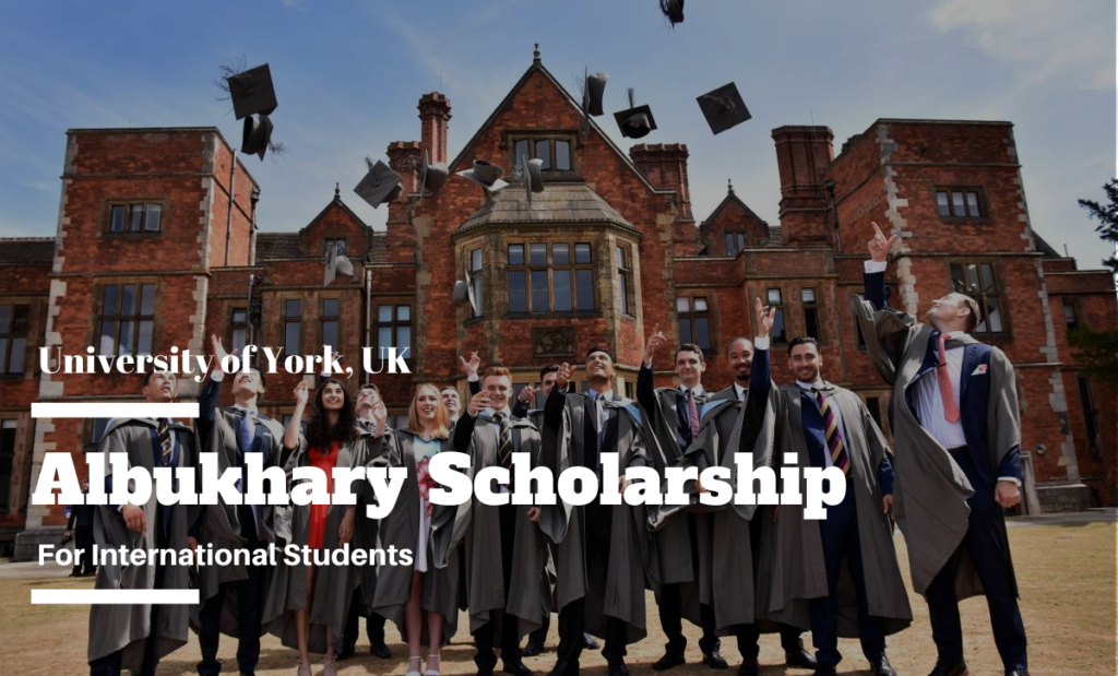 Albukhary funding for International Students at University of York, UK