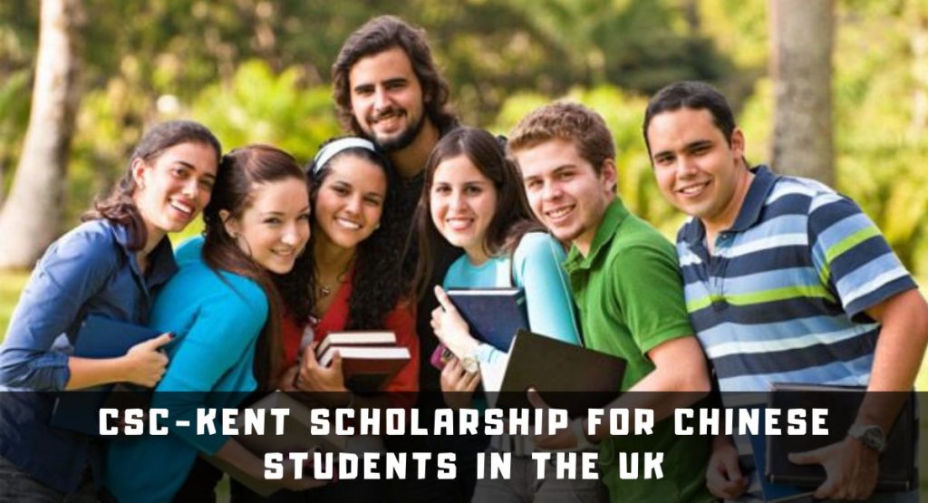 CSC-Kent Scholarship for Chinese students in the UK